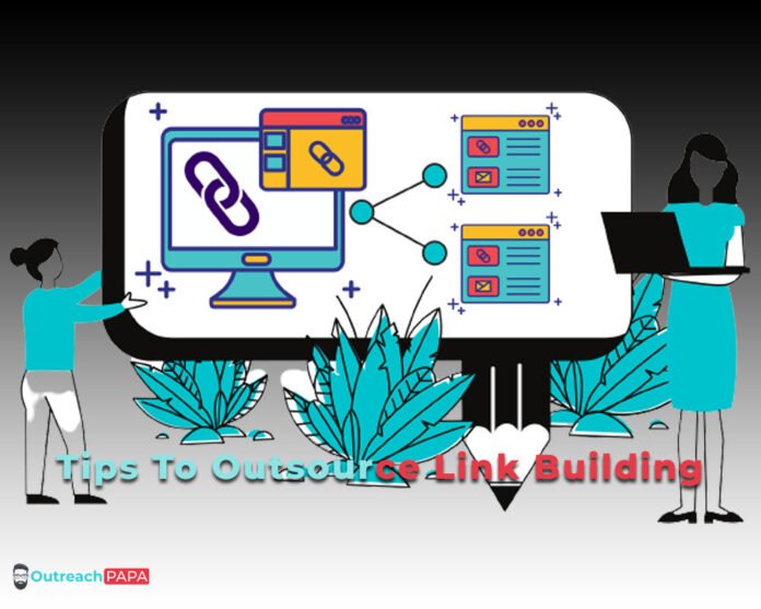 Tips To Outsource Link Building